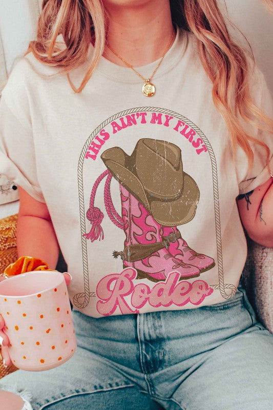 THIS AIN'T MY FIRST RODEO GRAPHIC TEE